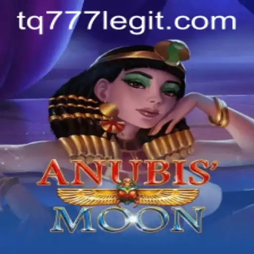 AnubisMoon: A Thrilling Gaming Adventure with TQ777