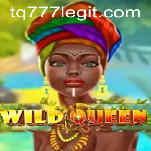 Unveiling WildQueen: A Journey Through TQ777 - The Game That Captivates the World