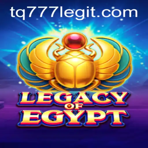 Legacy of Egypt: A Timeless Experience with TQ777