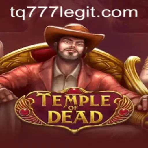 Unearthing the Mysteries of TempleofDead with TQ777